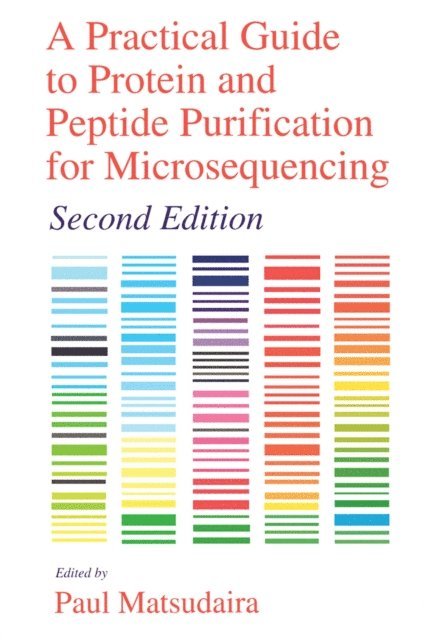 Paul T. Matsudaira - Practical Guide to Protein and Peptide Purification for Microsequencing, E-bok