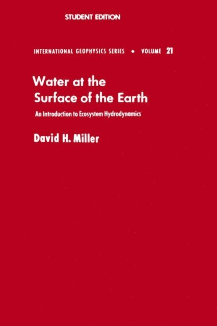 David M. Miller - Water at the Surface of Earth, E-bok