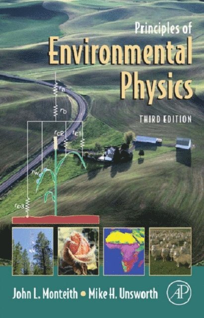 Mike Unsworth, John Monteith - Principles of Environmental Physics, E-bok
