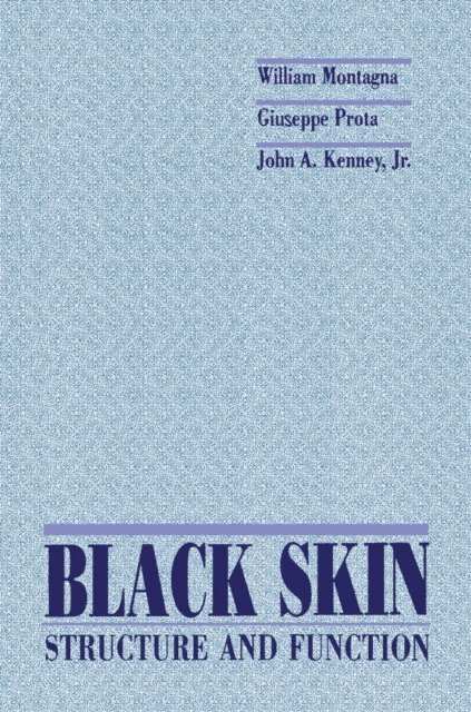 John A. Kenney Jr., Giuseppe Prota, William Montagna - Black Skin, E-bok