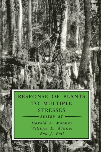 Eva J. Pell, William E. Winner - Response of Plants to Multiple Stresses, E-bok