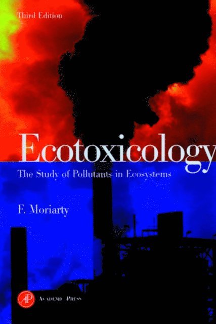 Frank Moriarty - Ecotoxicology, E-bok. Tillgänglighet: Lägg i varukorg