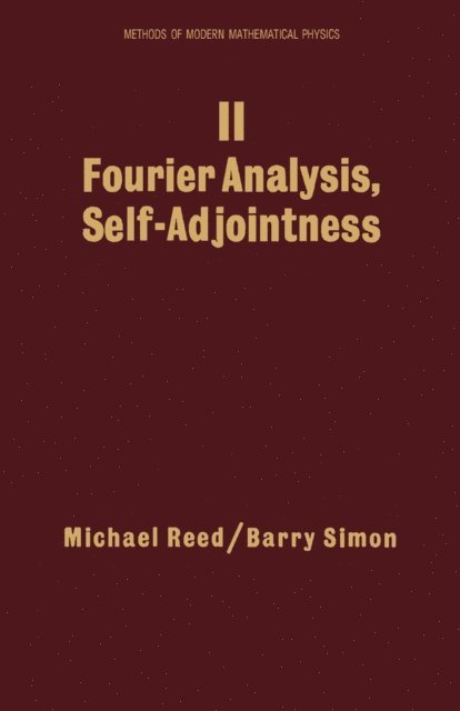 Barry Simon, Michael Reed - II: Fourier Analysis, Self-Adjointness, E-bok