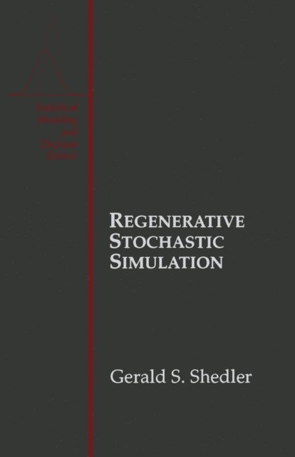 Gerald S. Shedler - Regenerative Stochastic Simulation, E-bok