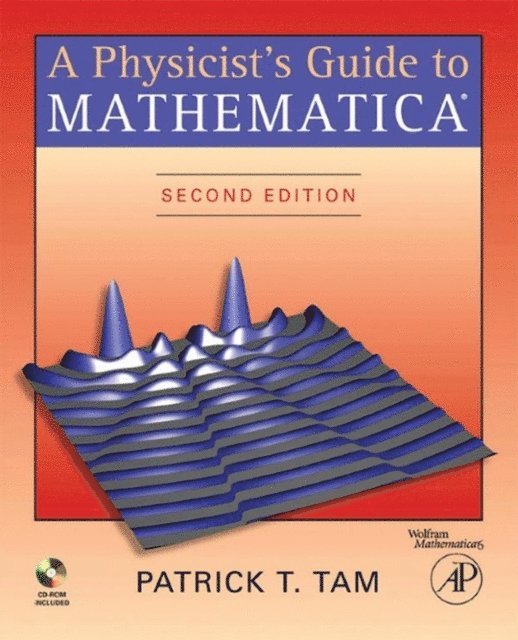 Patrick T. Tam - Physicist's Guide to Mathematica, E-bok