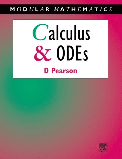 David Pearson - Calculus and Ordinary Differential Equations, E-bok