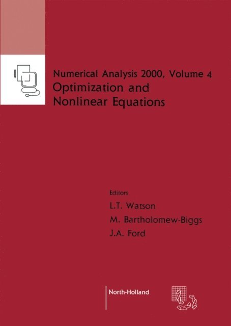 M. Bartholomew-Biggs, J.A. Ford, L.T. Watson - Nonlinear Equations and Optimisation, E-bok