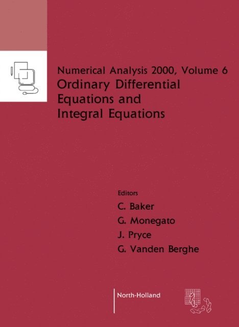 G. vanden Berghe, G. Monegato, C.T.H. Baker, J.D. Pryce - Ordinary Differential Equations and Integral Equations, E-bok