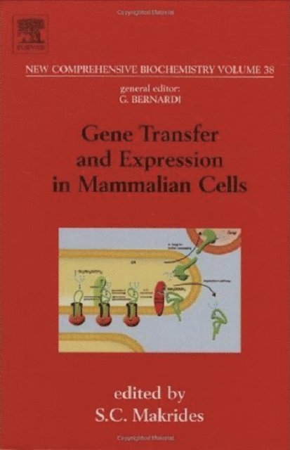 S.C. Makrides - Gene Transfer and Expression in Mammalian Cells, E-bok