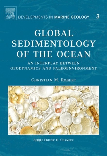 Christian M. Robert - Global Sedimentology of the Ocean, E-bok