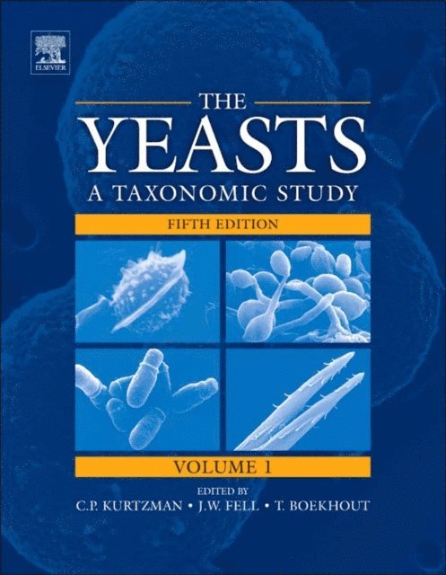 Teun Boekhout, J.W. Fell, Cletus Kurtzman - Yeasts, E-bok
