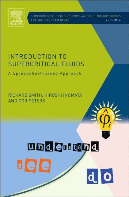 Cor Peters, Hiroshi Inomata, Richard Smith - Introduction to Supercritical Fluids, E-bok
