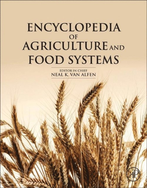 Neal K. Van Alfen - Encyclopedia of Agriculture and Food Systems, E-bok
