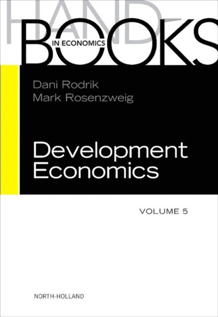 M.R. Rosenzweig, Dani Rodrick - Handbook of Development Economics, E-bok