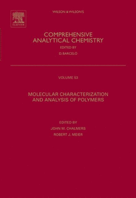 Robert J. Meier, John M. Chalmers - Molecular Characterization and Analysis of Polymers, E-bok