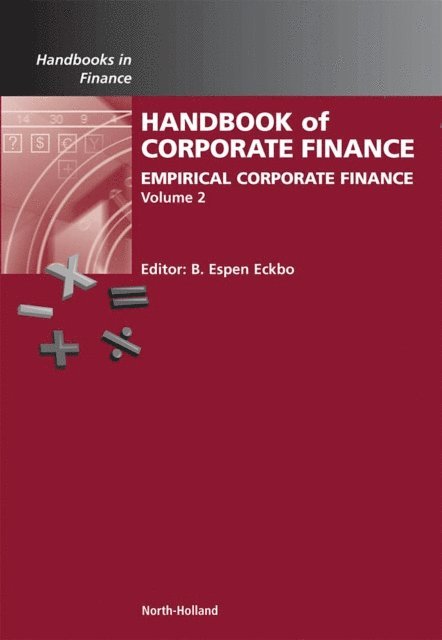 Bjorn Espen Eckbo - Handbook of Empirical Corporate Finance, E-bok