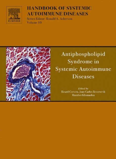 Munther Khamashta, Joan Carles Reverter, R. Cervera - Antiphospholipid Syndrome in Systemic Autoimmune Diseases, E-bok