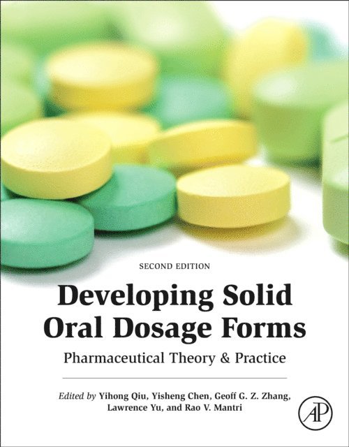 William Porter, Lirong Liu, Geoff G.Z. Zhang, Yisheng Chen, Yihong Qiu - Developing Solid Oral Dosage Forms, E-bok