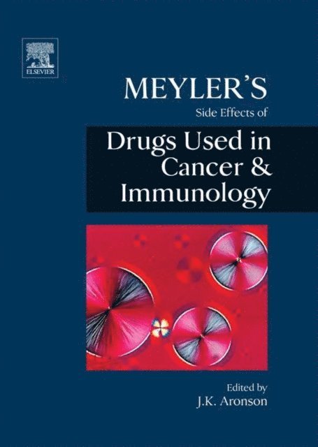 Jeffrey K. Aronson - Meyler's Side Effects of Drugs in Cancer and Immunology, E-bok