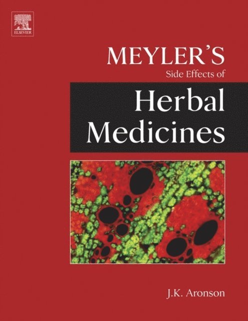 Jeffrey K. Aronson - Meyler's Side Effects of Herbal Medicines, E-bok