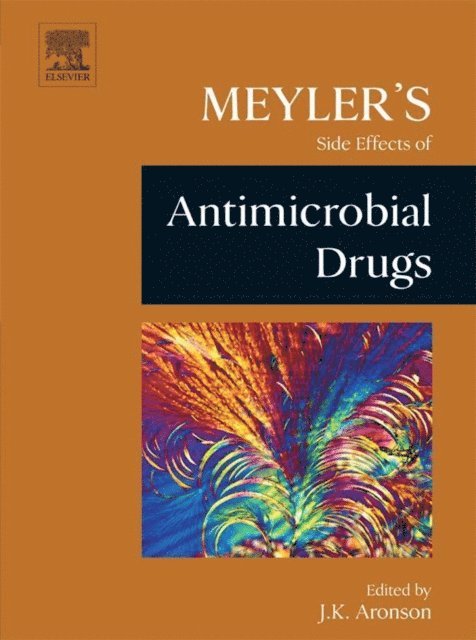Jeffrey K. Aronson - Meyler's Side Effects of Antimicrobial Drugs, E-bok