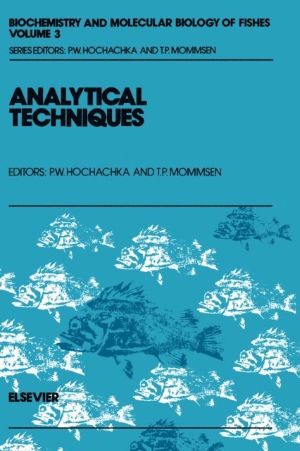Peter W. Hochachka, T.P. Mommsen - Analytical Techniques, E-bok