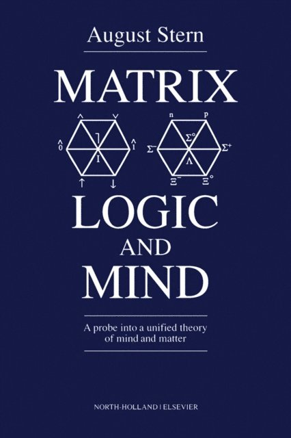 A. Stern - Matrix Logic and Mind, E-bok