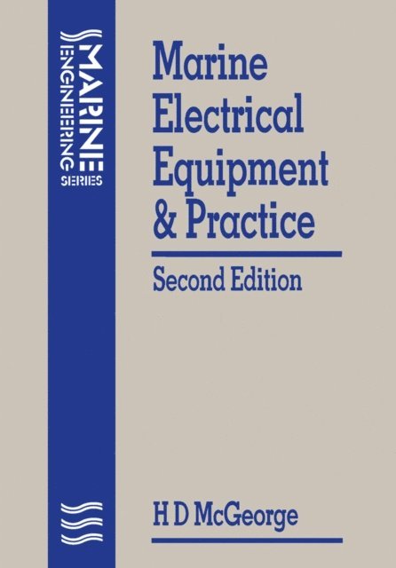 H D MCGEORGE - Marine Electrical Equipment and Practice, E-bok