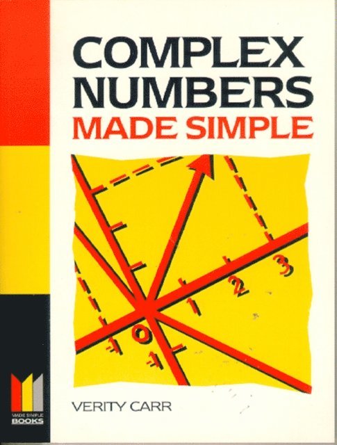 Verity Carr - Complex Numbers Made Simple, E-bok