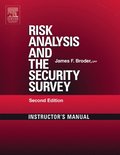 Risk Analysis and the Security Survey Instructor's Manual