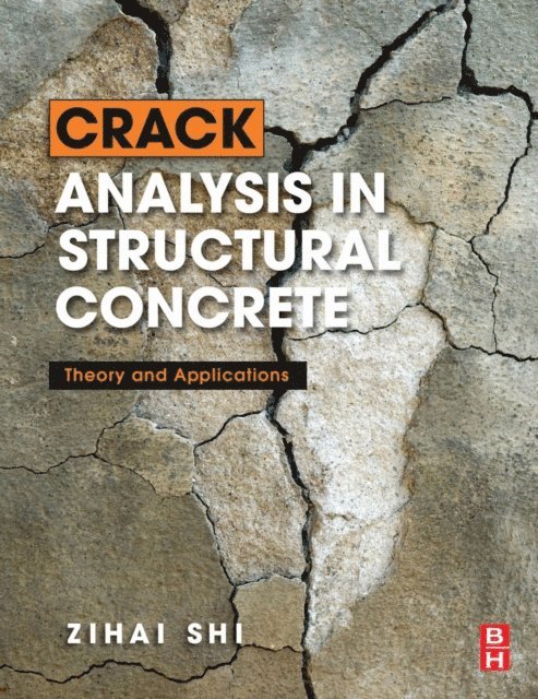 Zihai Shi - Crack Analysis in Structural Concrete, E-bok. Tillgänglighet: Lägg i varukorg