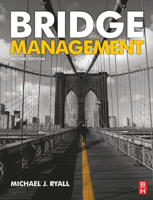 M Ryall - Bridge Management, Second Edition, E-bok