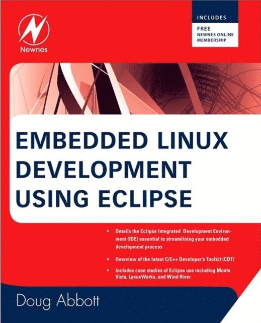Doug Abbott - Embedded Linux Development Using Eclipse, E-bok. Tillgänglighet: Lägg i varukorg
