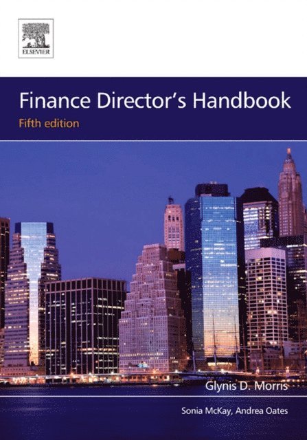 Andrea Oates, Sonia McKay, Glynis D Morris - Finance Director's Handbook, E-bok