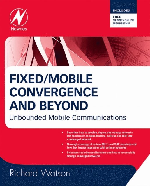 Richard Watson - Fixed/Mobile Convergence and Beyond, E-bok