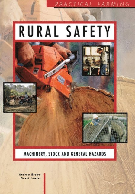 I. Brown - Rural Safety: Machinery, Stock and General Hazards, E-bok