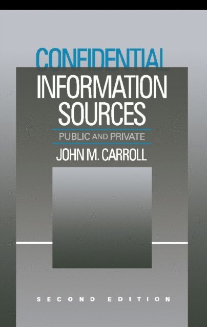 John M. Carroll - Confidential Information Sources, E-bok