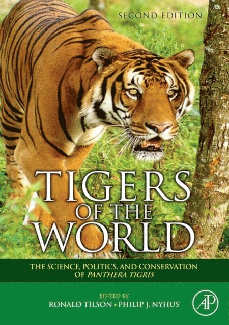 Philip J. Nyhus, Ronald Tilson - Tigers of the World, E-bok
