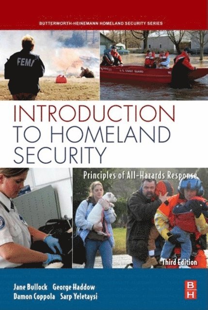 Damon P. Coppola, George Haddow, Jane Bullock - Introduction to Homeland Security, E-bok. Tillgänglighet: Lägg i varukorg