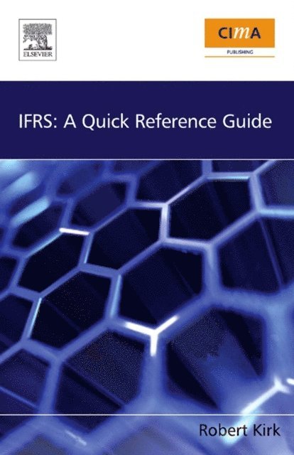 Robert Kirk - IFRS: A Quick Reference Guide, E-bok
