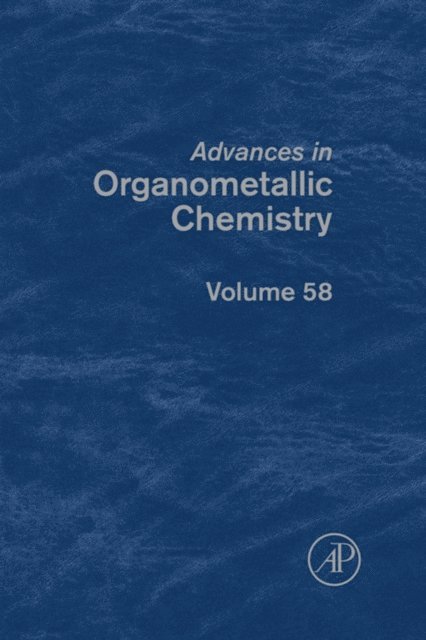 Mark J. Fink, Anthony F. Hill - Advances in Organometallic Chemistry, E-bok