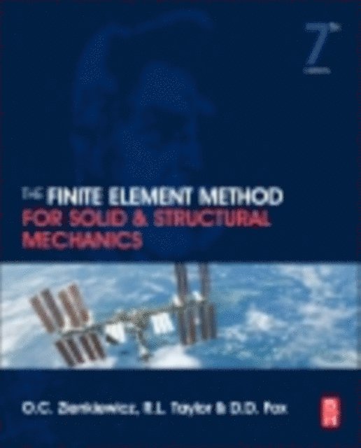 R. L. Taylor, O. C. Zienkiewicz - Finite Element Method for Solid and Structural Mechanics, E-bok