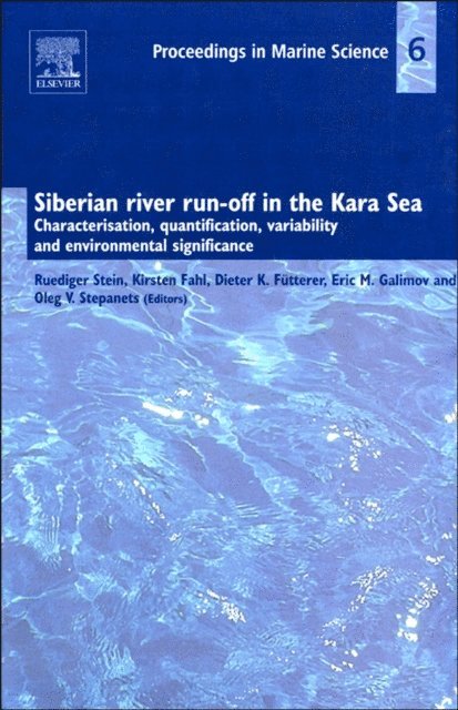 O.V. Stepanets, E.M. Galimov, D.K. Futterer, K. Fahl, R. Stein - Siberian river run-off in the Kara Sea, E-bok