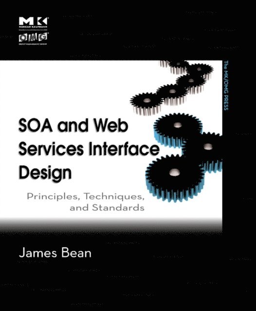 James Bean - SOA and Web Services Interface Design, E-bok