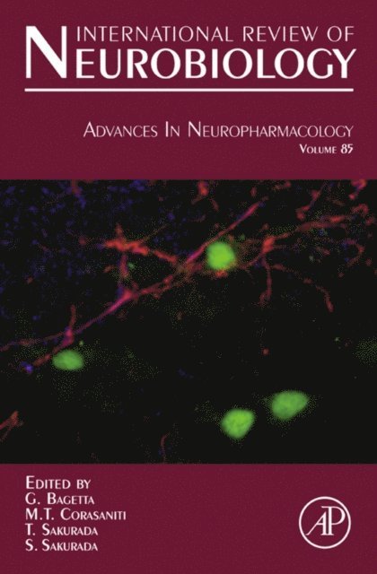 S. Sakurada, T. Sakurada, M. Tiziana Corasaniti, Giacinto Bagetta - Advances in Neuropharmacology, E-bok