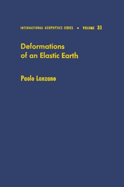 Lanzano - Deformations of an Elastic Earth, E-bok