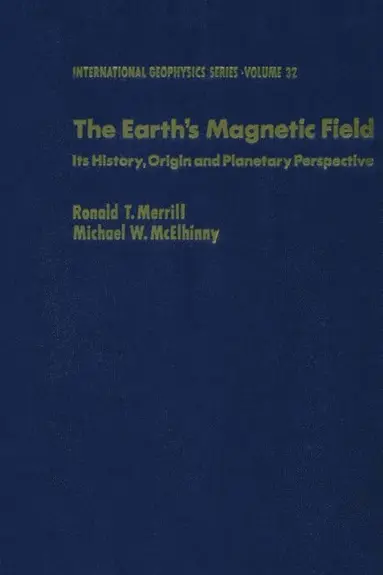 McElhinny - Earth's Magnetic Field : Its History, Origin, and Planetary Perspective, E-bok