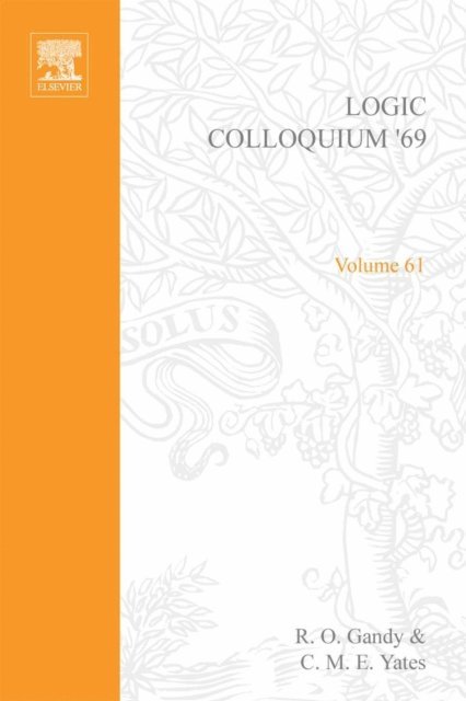 Lev D. Beklemishev - LOGIC COLLOQUIUM '69, E-bok
