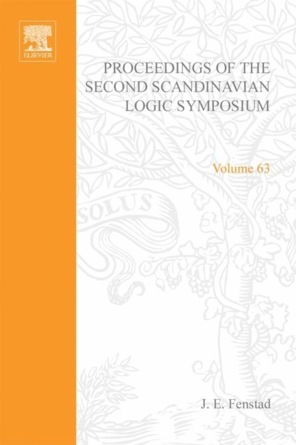 Lev D. Beklemishev - Proceedings of the Second Scandinavian Logic Symposium, E-bok