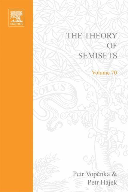 Lev D. Beklemishev - Theory of Semisets, E-bok